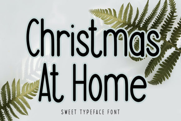 Christmas at Home: A Clean Sans Serif Font for Crafters