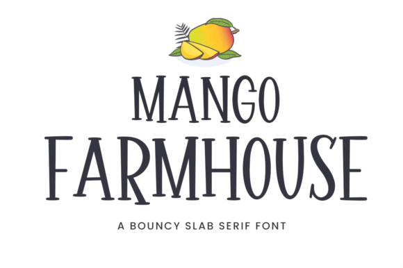 Mango Farmhouse: A Fresh Typeface for Branding